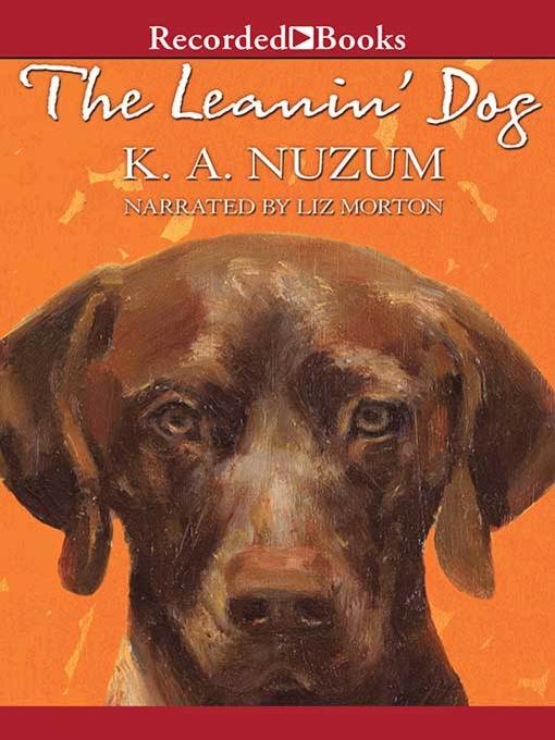 Title details for The Leanin' Dog by K.A. Nuzum - Wait list